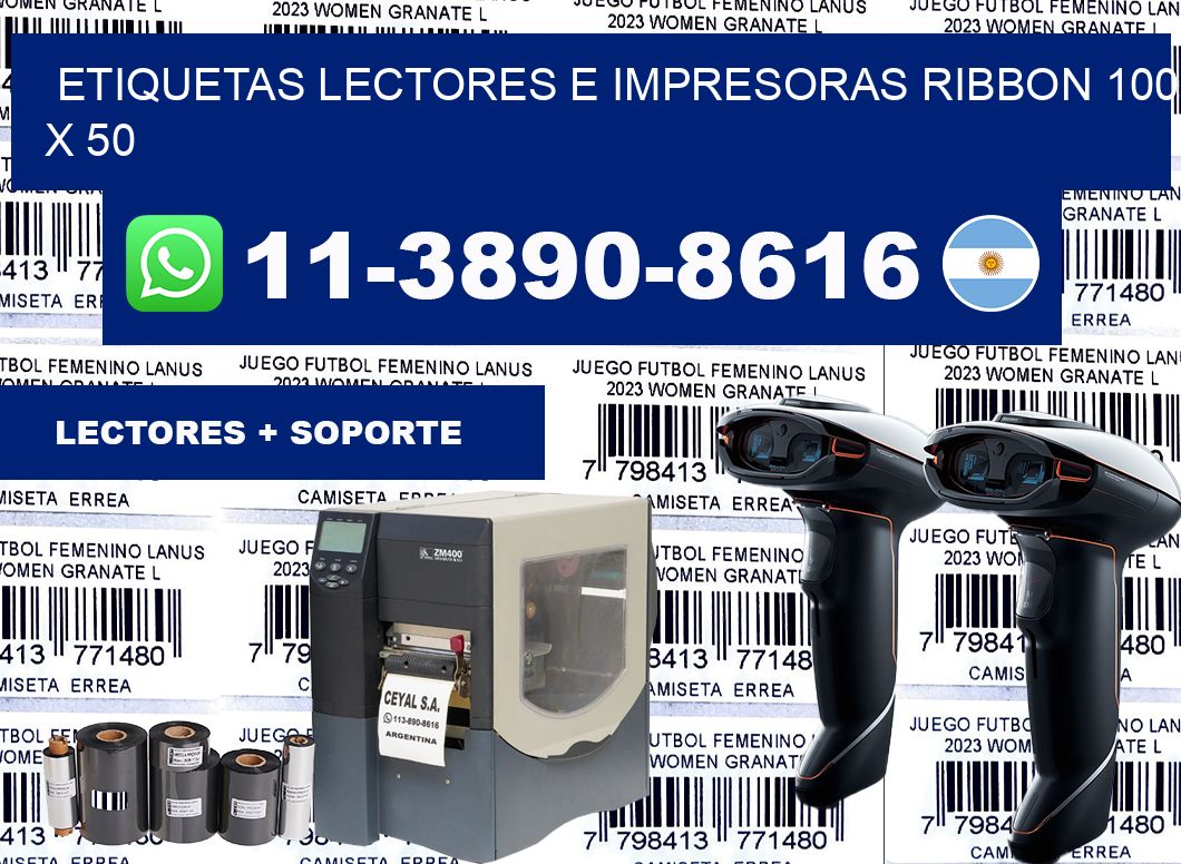 etiquetas lectores e impresoras ribbon 100 x 50