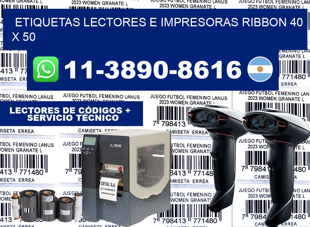etiquetas lectores e impresoras ribbon 40 x 50
