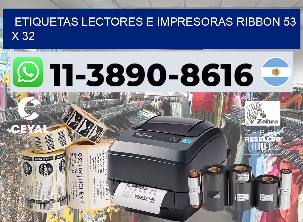 etiquetas lectores e impresoras ribbon 53 x 32