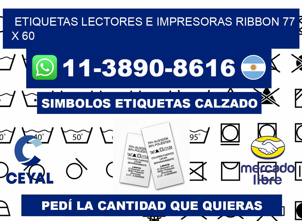 etiquetas lectores e impresoras ribbon 77 x 60