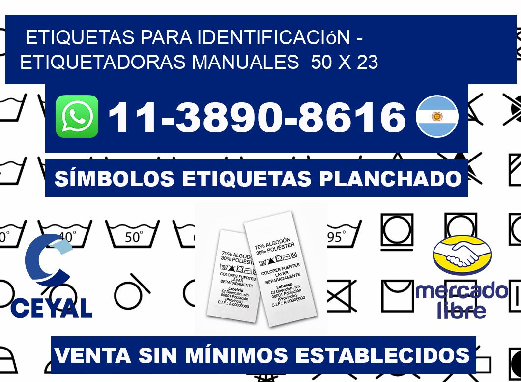etiquetas para identificación - Etiquetadoras Manuales  50 x 23