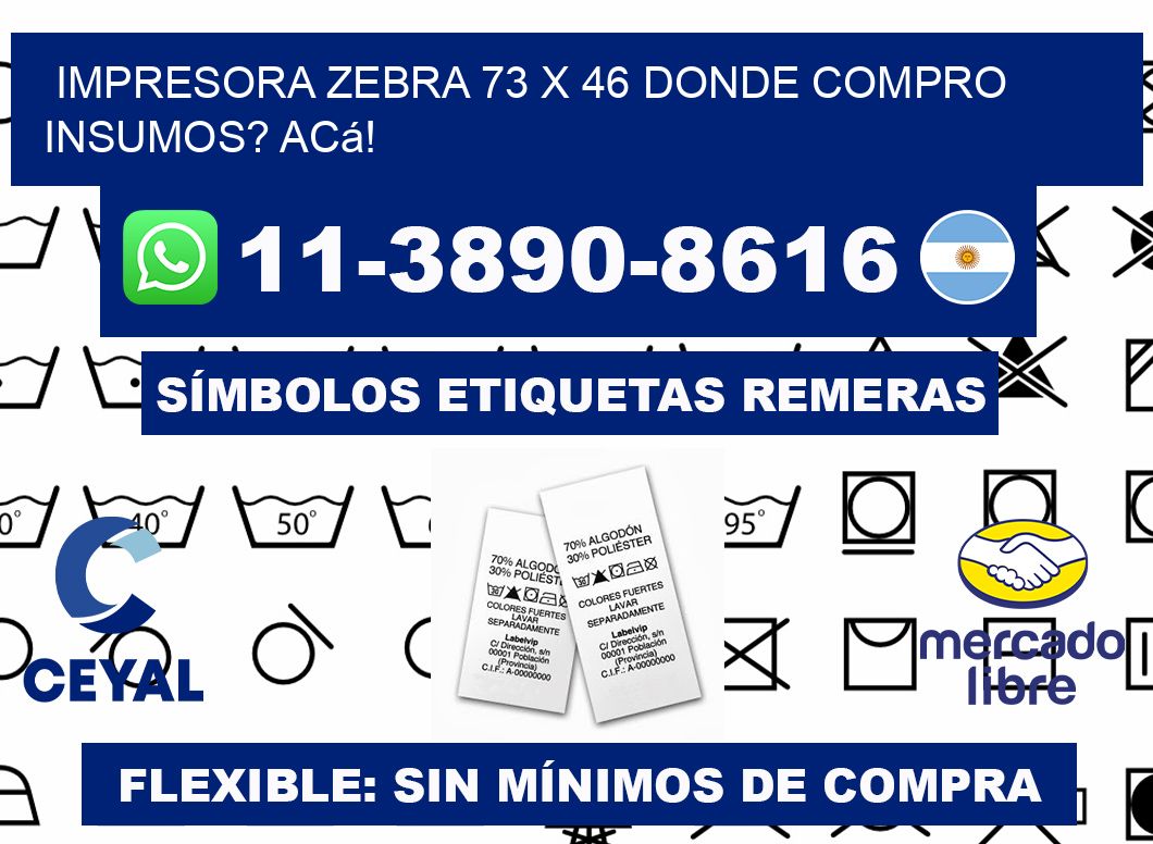impresora zebra 73 x 46 Donde compro insumos? Acá!