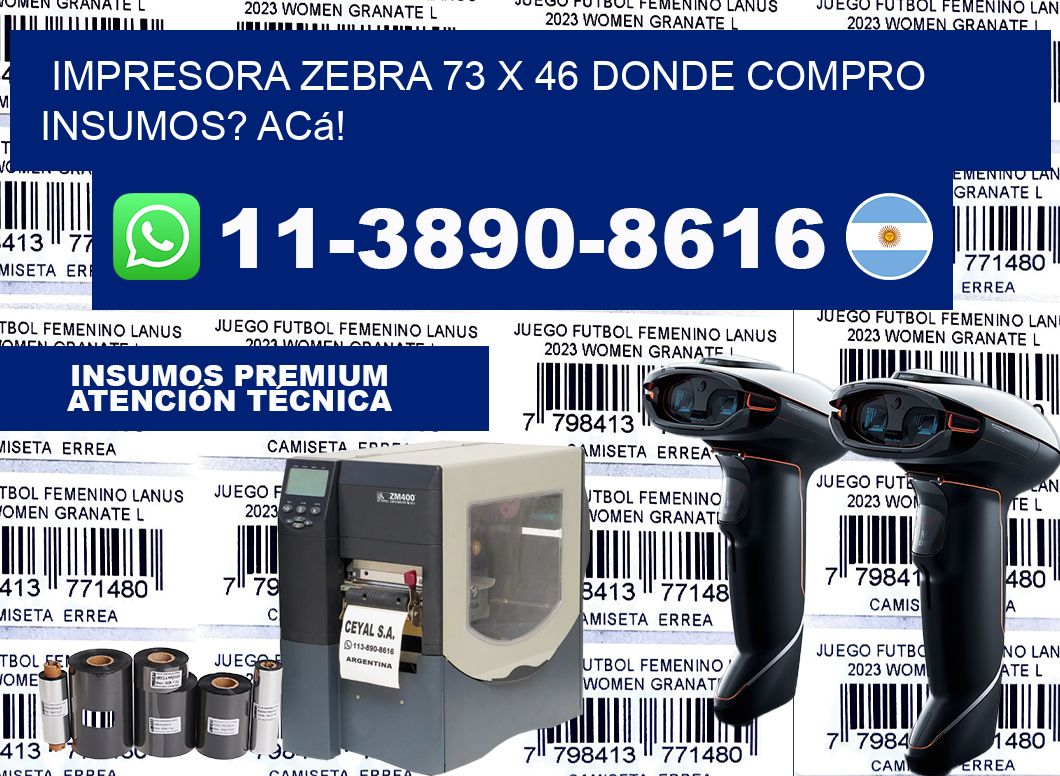 impresora zebra 73 x 46 Donde compro insumos? Acá!