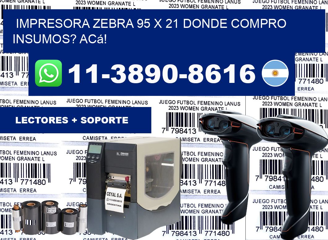 impresora zebra 95 x 21 Donde compro insumos? Acá!