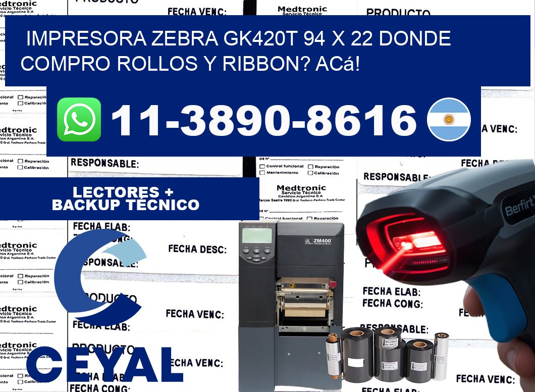 impresora zebra gk420t 94 x 22 Donde compro rollos y ribbon? Acá!