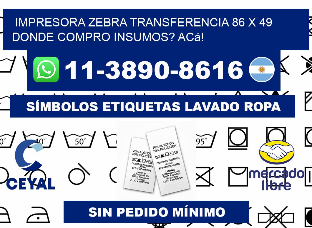 impresora zebra transferencia 86 x 49 Donde compro insumos? Acá!