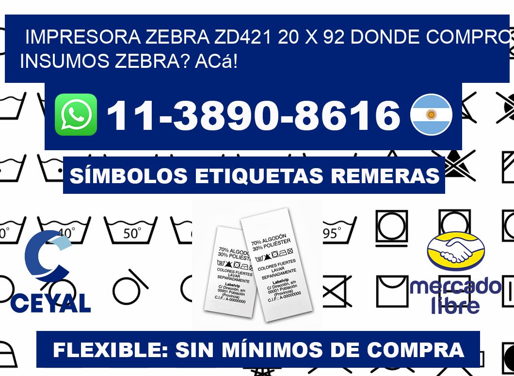 impresora zebra zd421 20 x 92 Donde compro insumos zebra? Acá!