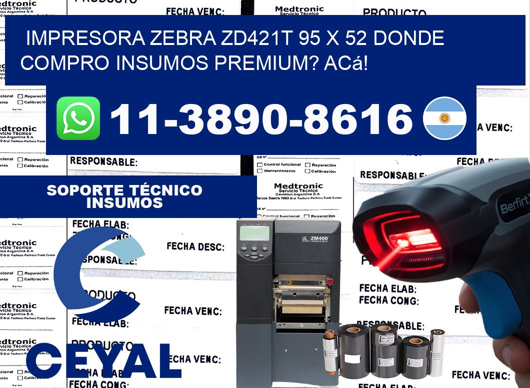 impresora zebra zd421t 95 x 52 Donde compro insumos premium? Acá!