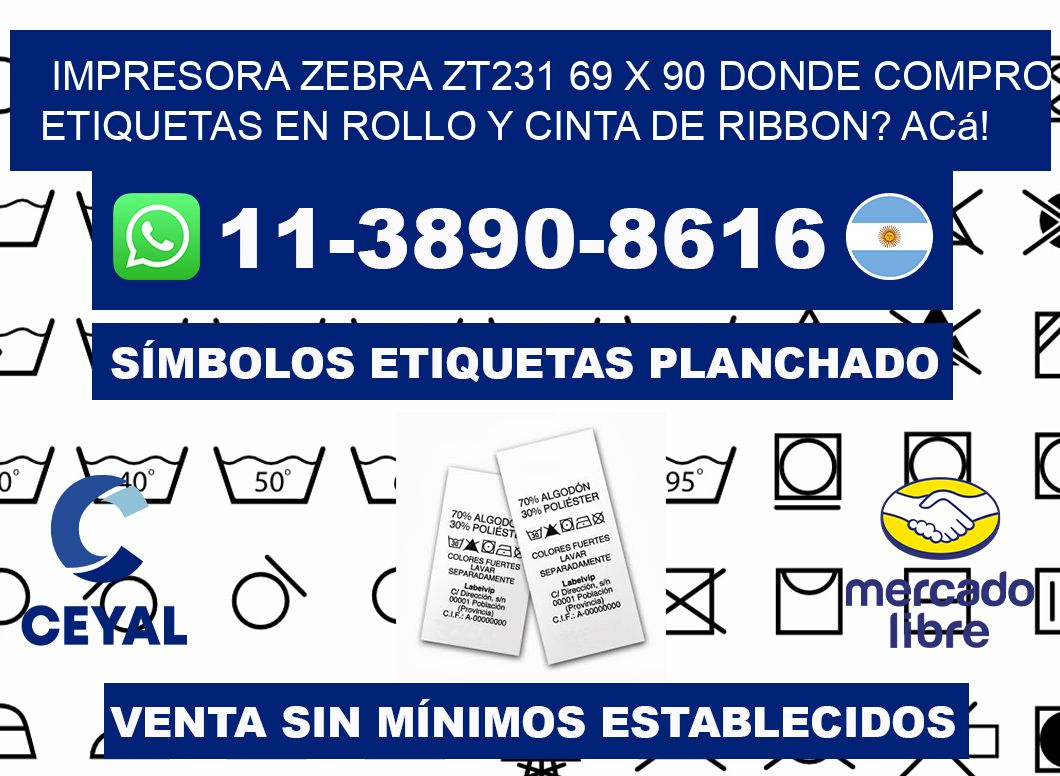 impresora zebra zt231 69 x 90 Donde compro etiquetas en rollo y cinta de ribbon? Acá!