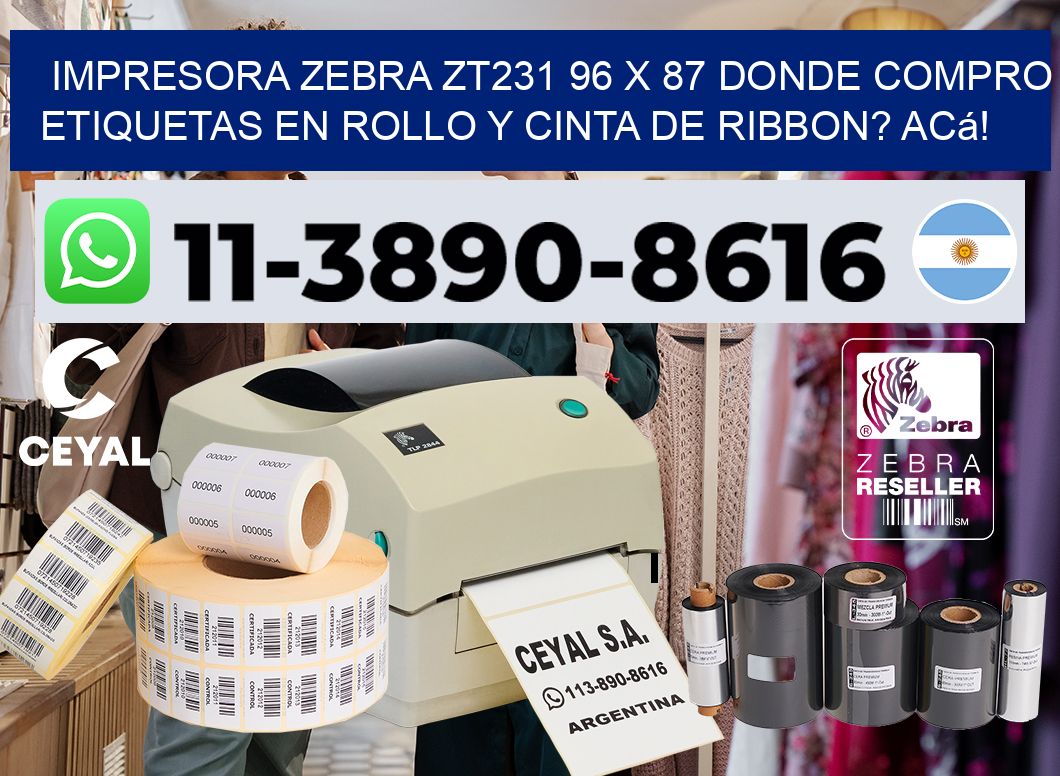 impresora zebra zt231 96 x 87 Donde compro etiquetas en rollo y cinta de ribbon? Acá!