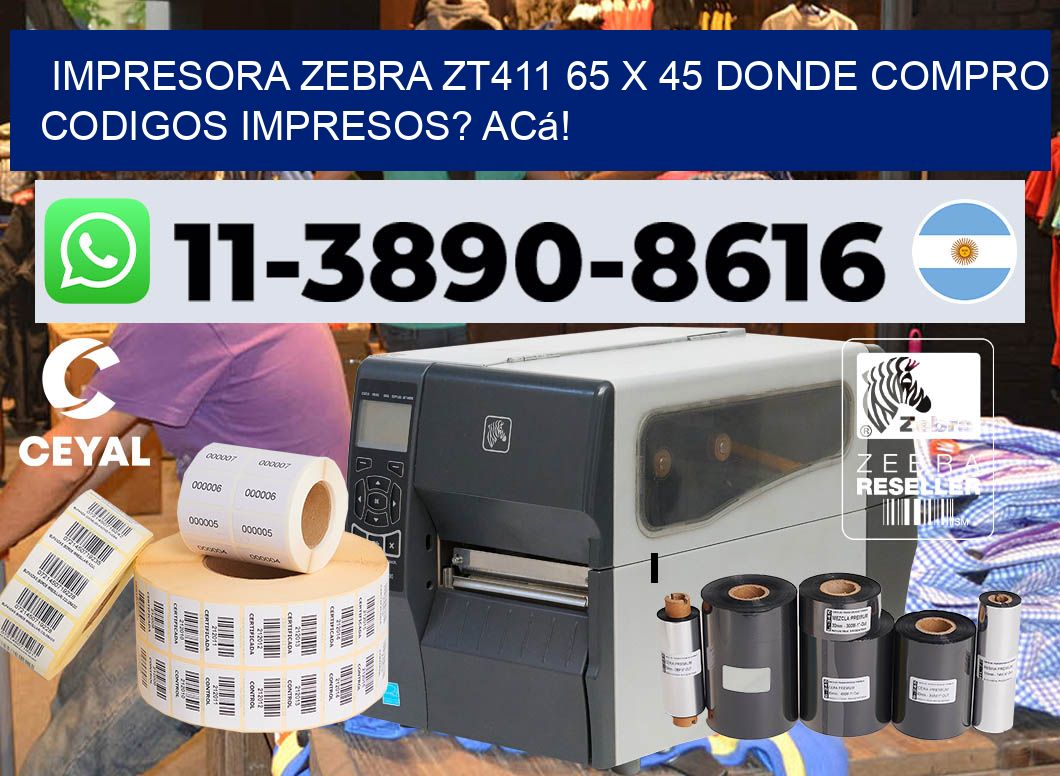 impresora zebra zt411 65 x 45 Donde compro codigos impresos? Acá!