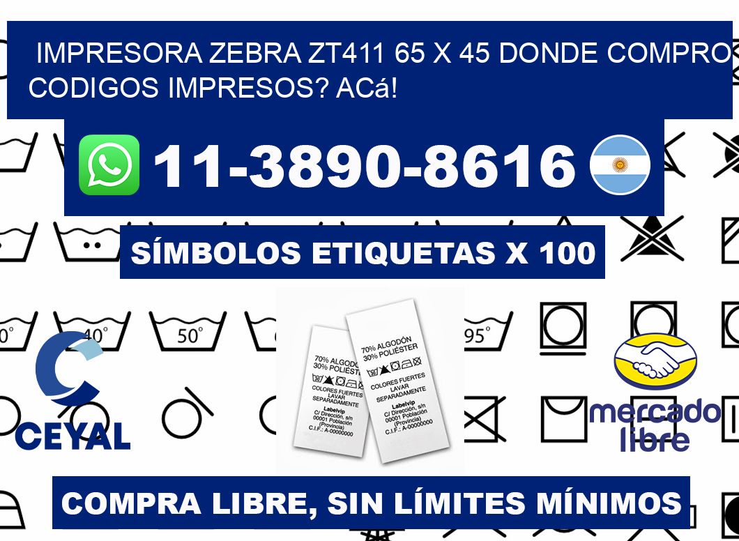 impresora zebra zt411 65 x 45 Donde compro codigos impresos? Acá!