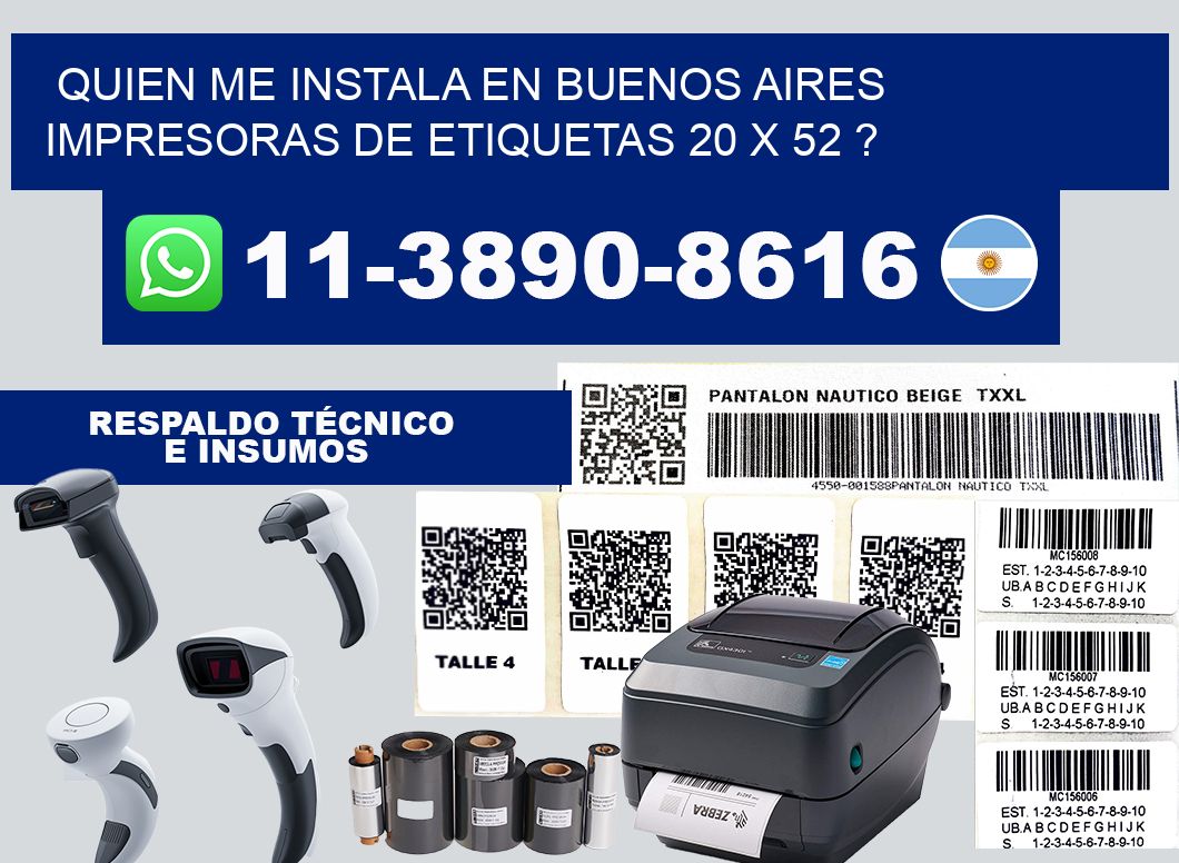 quien me instala en buenos aires impresoras de etiquetas 20 x 52 ?