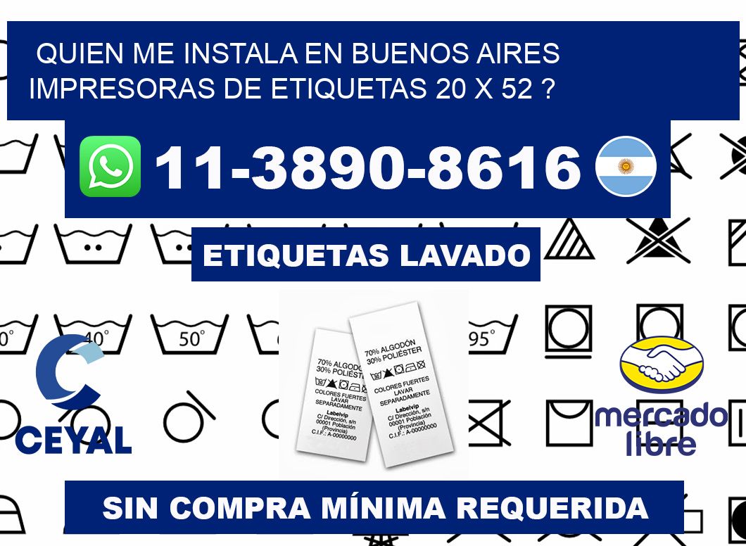 quien me instala en buenos aires impresoras de etiquetas 20 x 52 ?