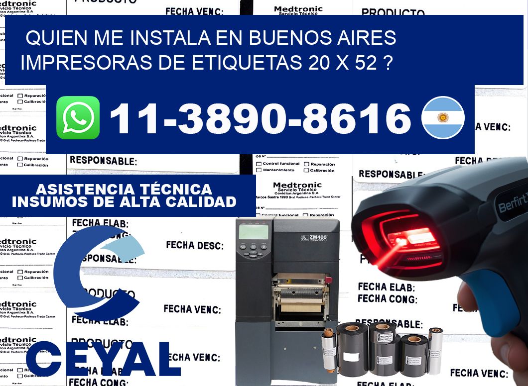 quien me instala en buenos aires impresoras de etiquetas 20 x 52 ?