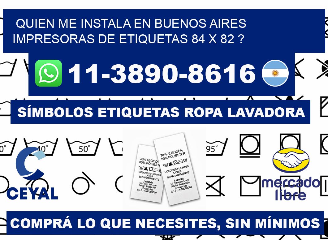 quien me instala en buenos aires impresoras de etiquetas 84 x 82 ?