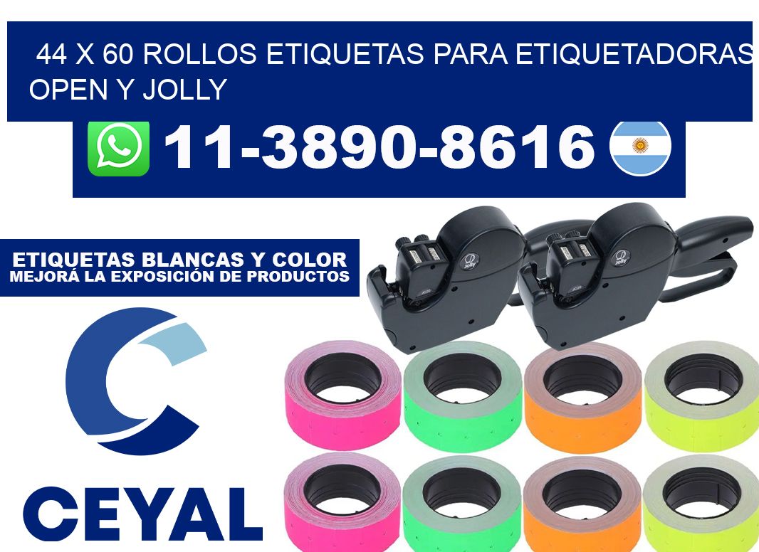 44 x 60 Rollos etiquetas para etiquetadoras open y jolly