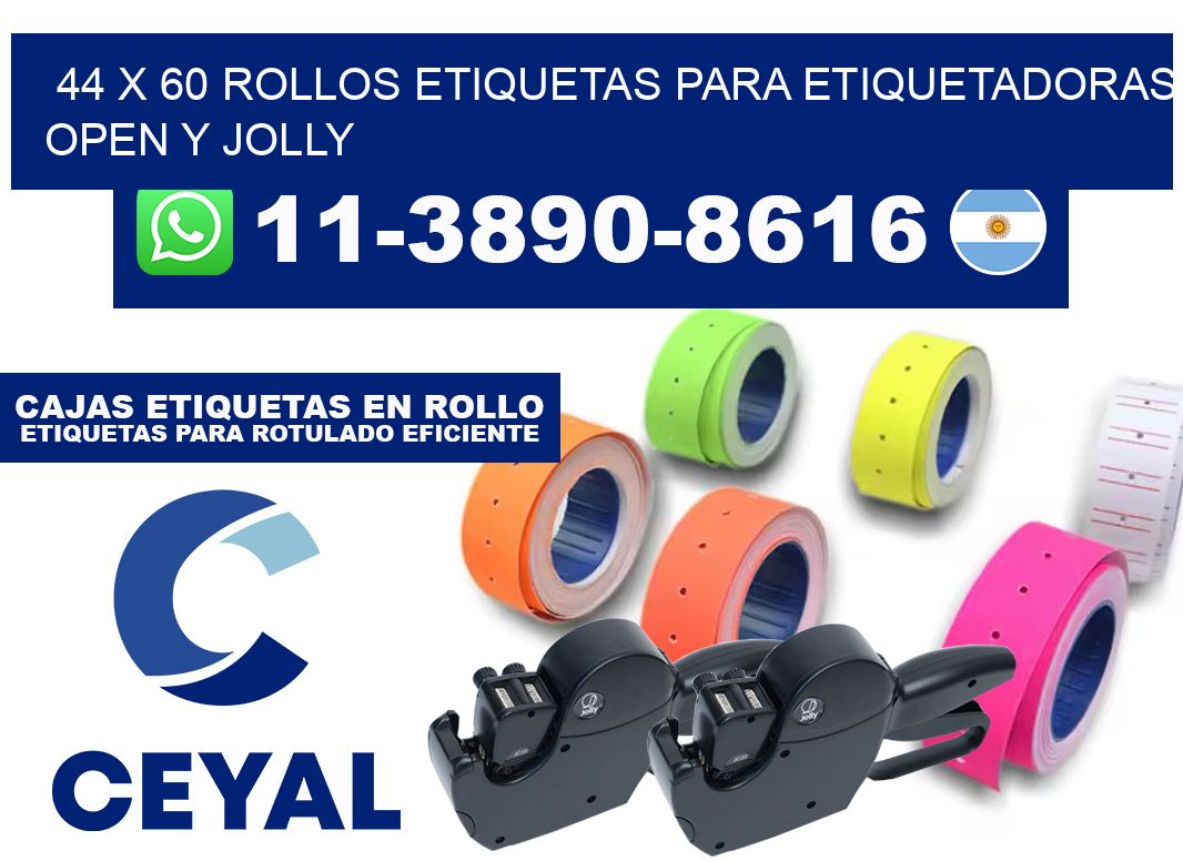 44 x 60 Rollos etiquetas para etiquetadoras open y jolly