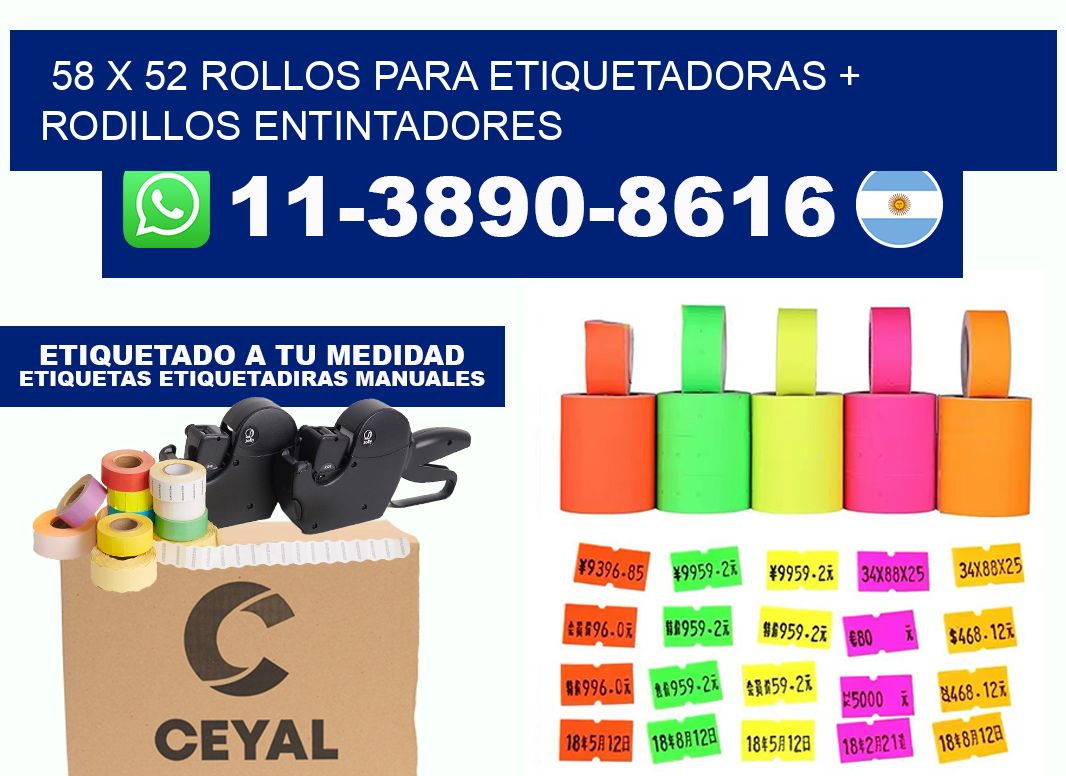 58 x 52 rollos para etiquetadoras + rodillos entintadores