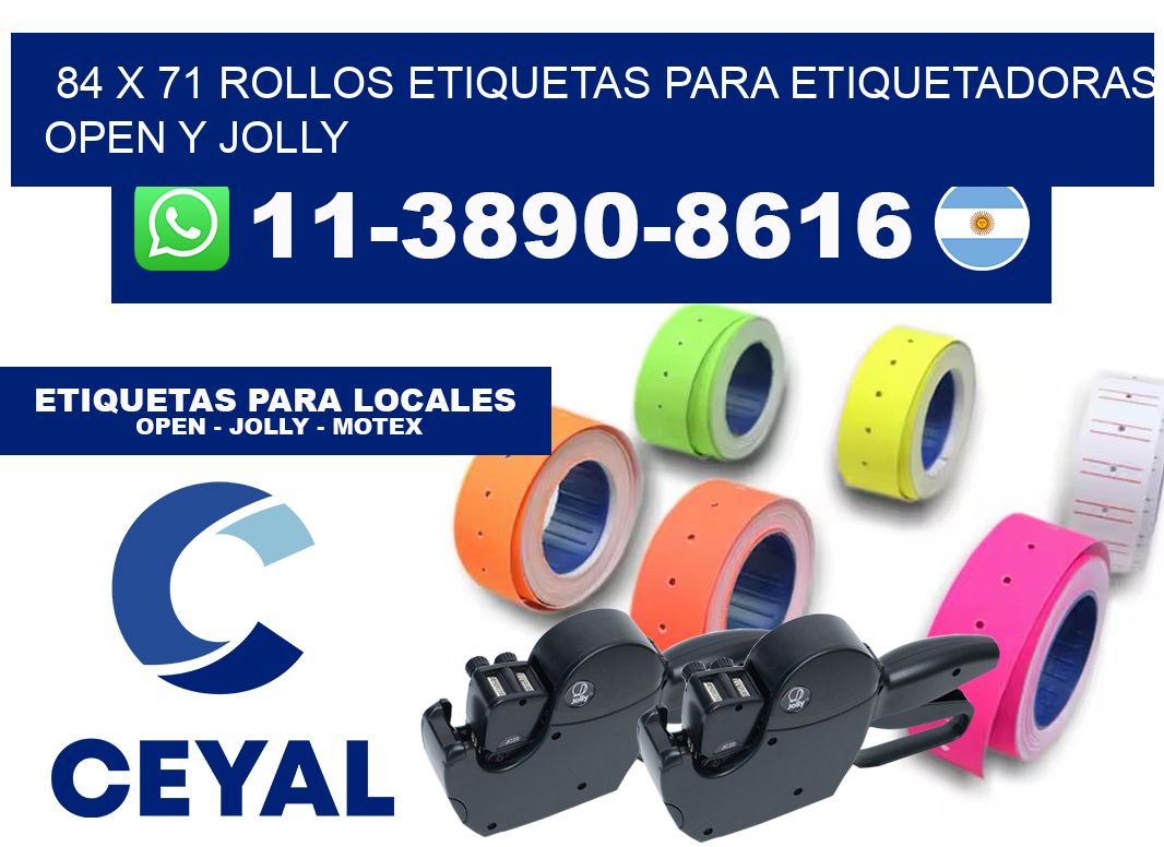 84 x 71 Rollos etiquetas para etiquetadoras open y jolly