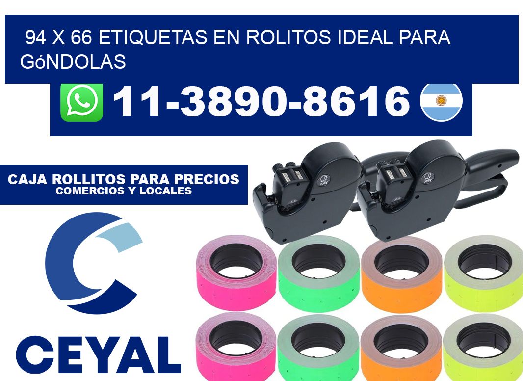 94 x 66 etiquetas en rolitos ideal para góndolas