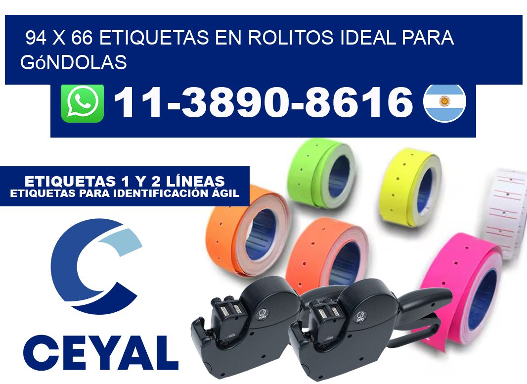 94 x 66 etiquetas en rolitos ideal para góndolas