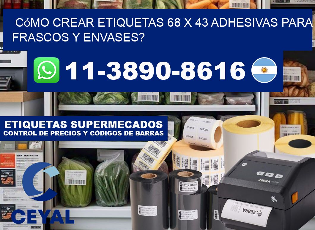 Cómo crear etiquetas 68 x 43 adhesivas para frascos y envases?