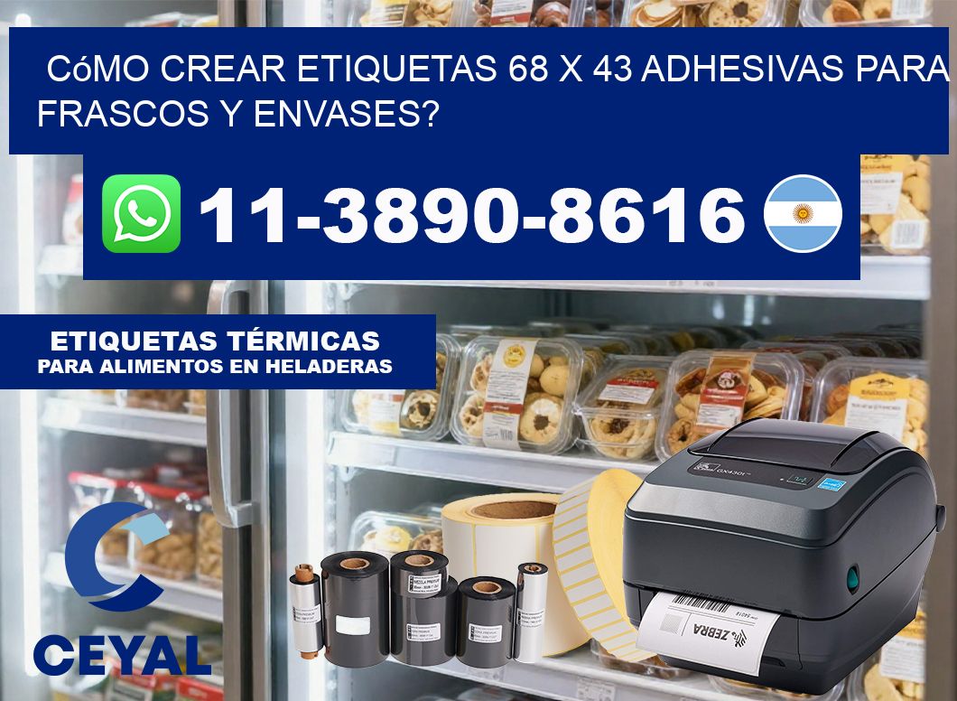 Cómo crear etiquetas 68 x 43 adhesivas para frascos y envases?