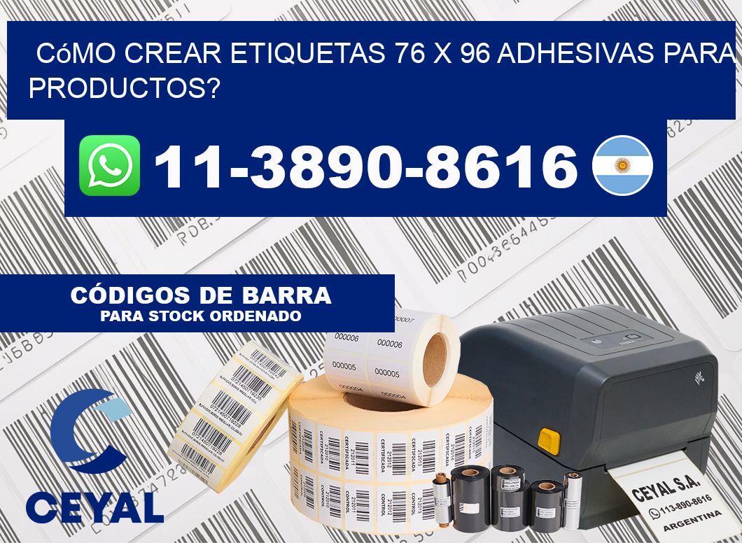 Cómo crear etiquetas 76 x 96 adhesivas para productos?