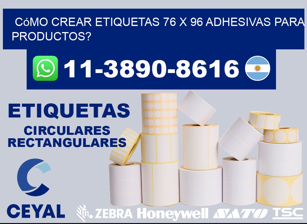 Cómo crear etiquetas 76 x 96 adhesivas para productos?
