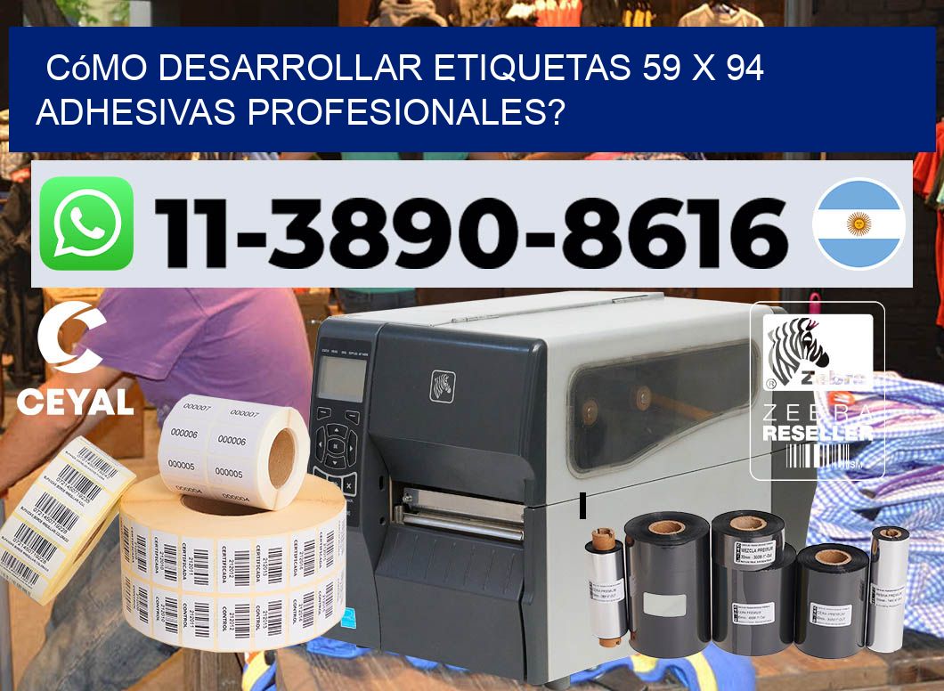 Cómo desarrollar etiquetas 59 x 94 adhesivas profesionales?