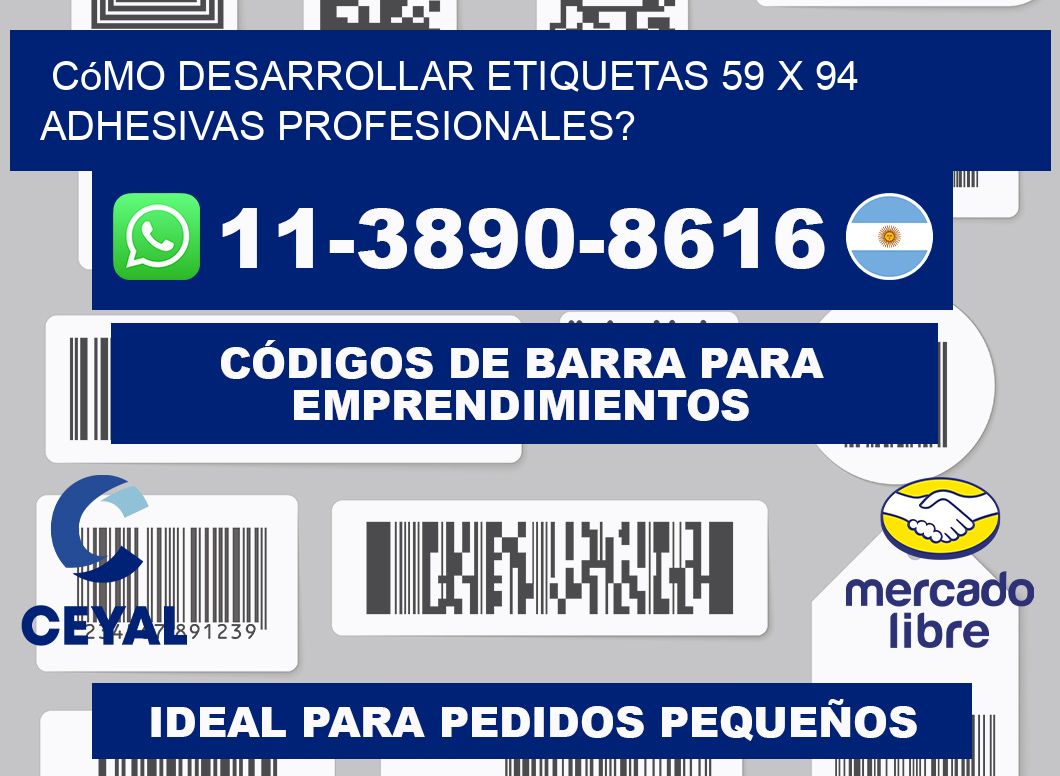 Cómo desarrollar etiquetas 59 x 94 adhesivas profesionales?