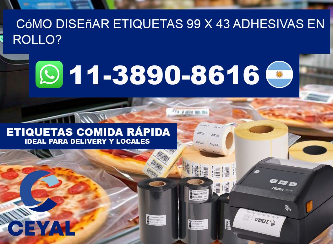 Cómo diseñar etiquetas 99 x 43 adhesivas en rollo?