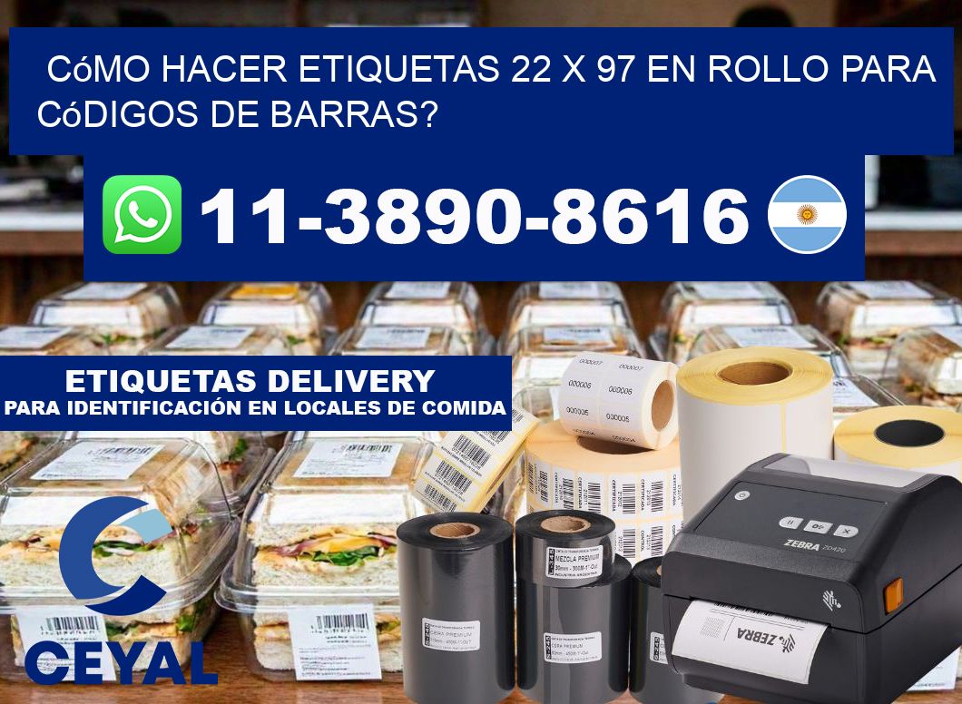 Cómo hacer etiquetas 22 x 97 en rollo para códigos de barras?
