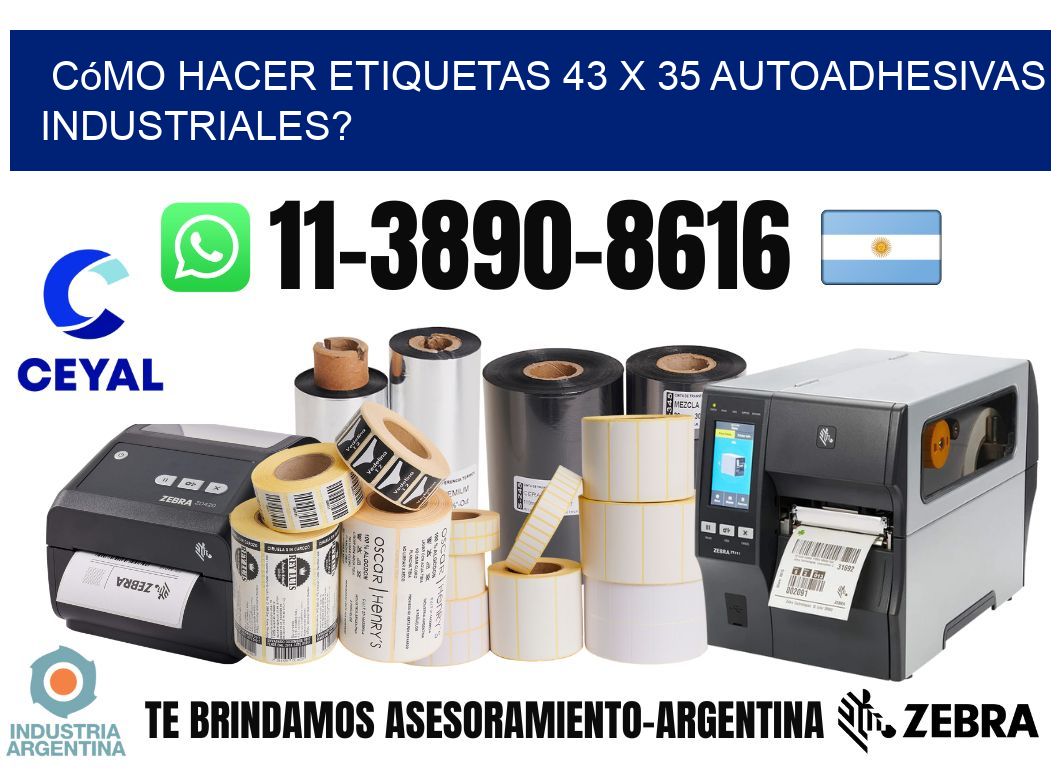 Cómo hacer etiquetas 43 x 35 autoadhesivas industriales?