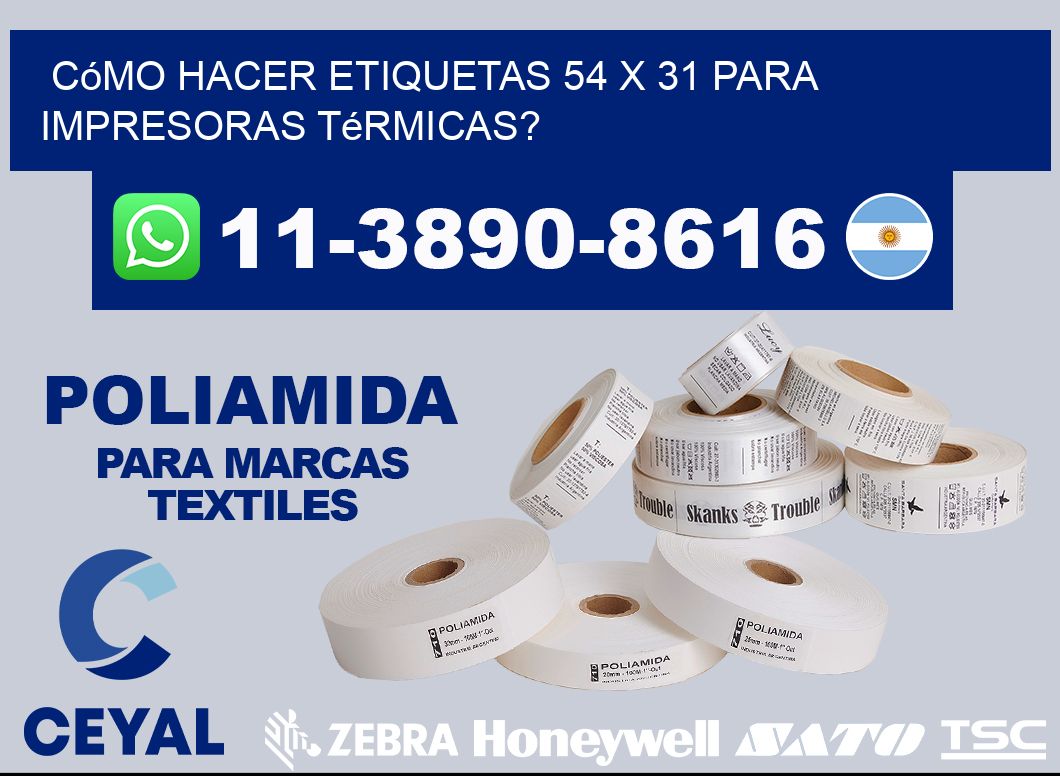 Cómo hacer etiquetas 54 x 31 para impresoras térmicas?