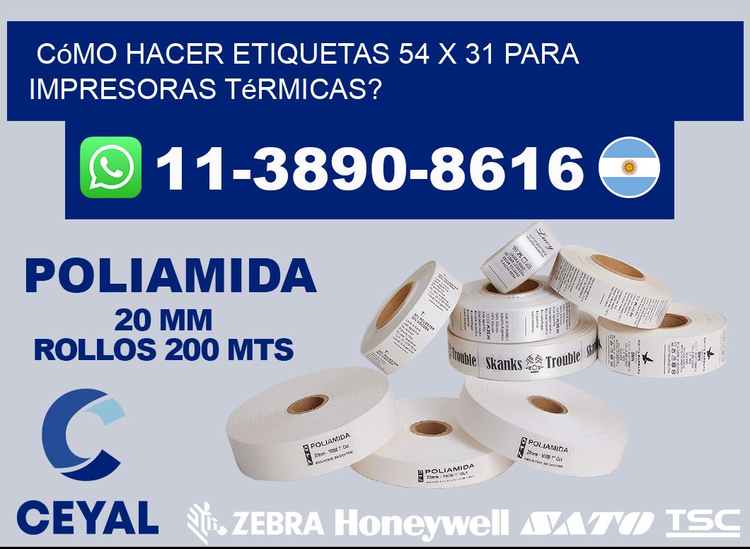 Cómo hacer etiquetas 54 x 31 para impresoras térmicas?