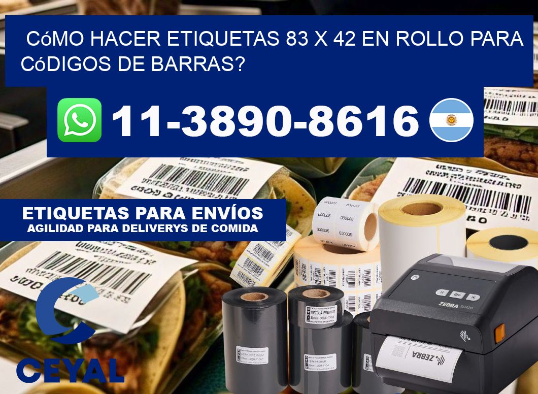Cómo hacer etiquetas 83 x 42 en rollo para códigos de barras?
