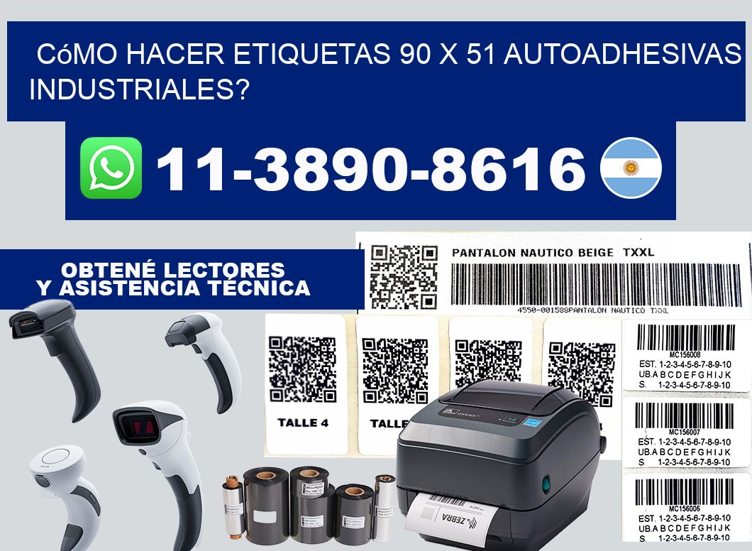 Cómo hacer etiquetas 90 x 51 autoadhesivas industriales?
