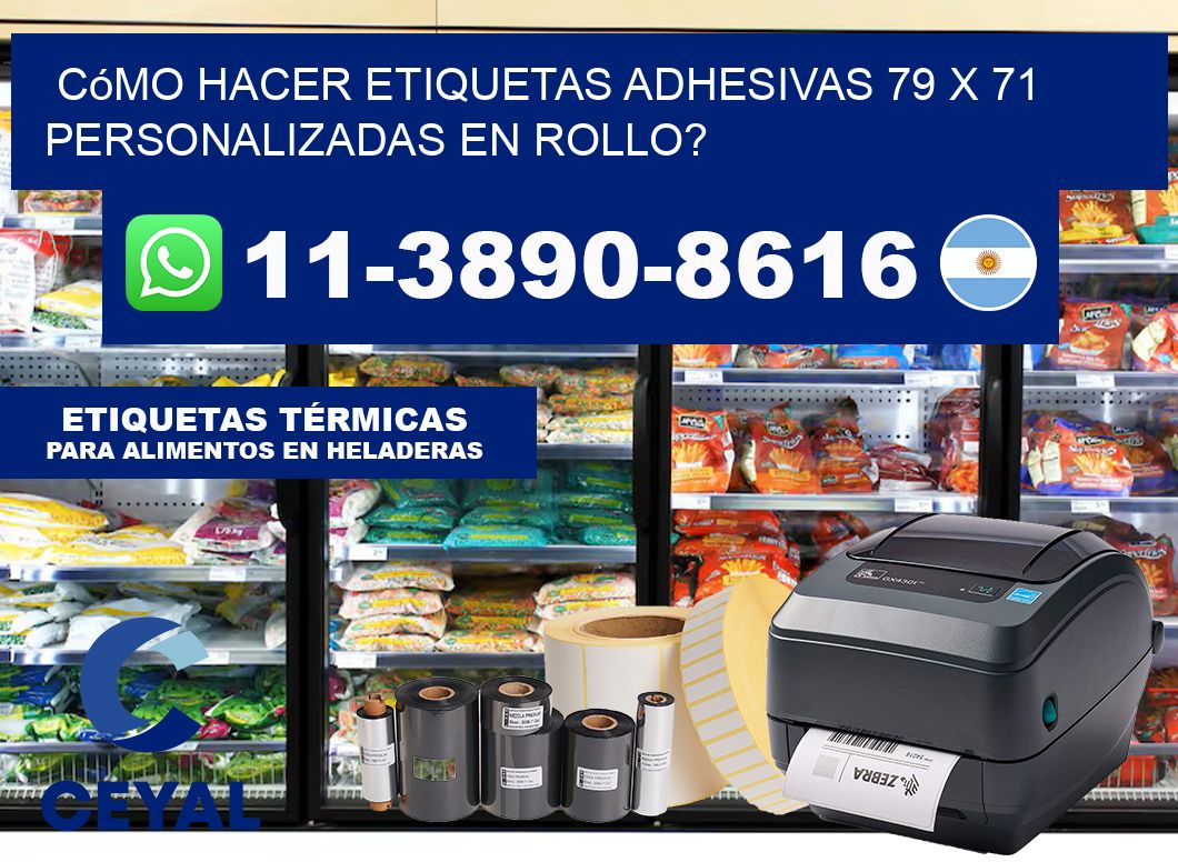 Cómo hacer etiquetas adhesivas 79 x 71 personalizadas en rollo?