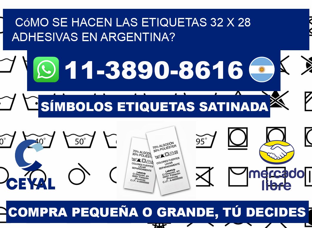 Cómo se hacen las etiquetas 32 x 28 adhesivas en Argentina?