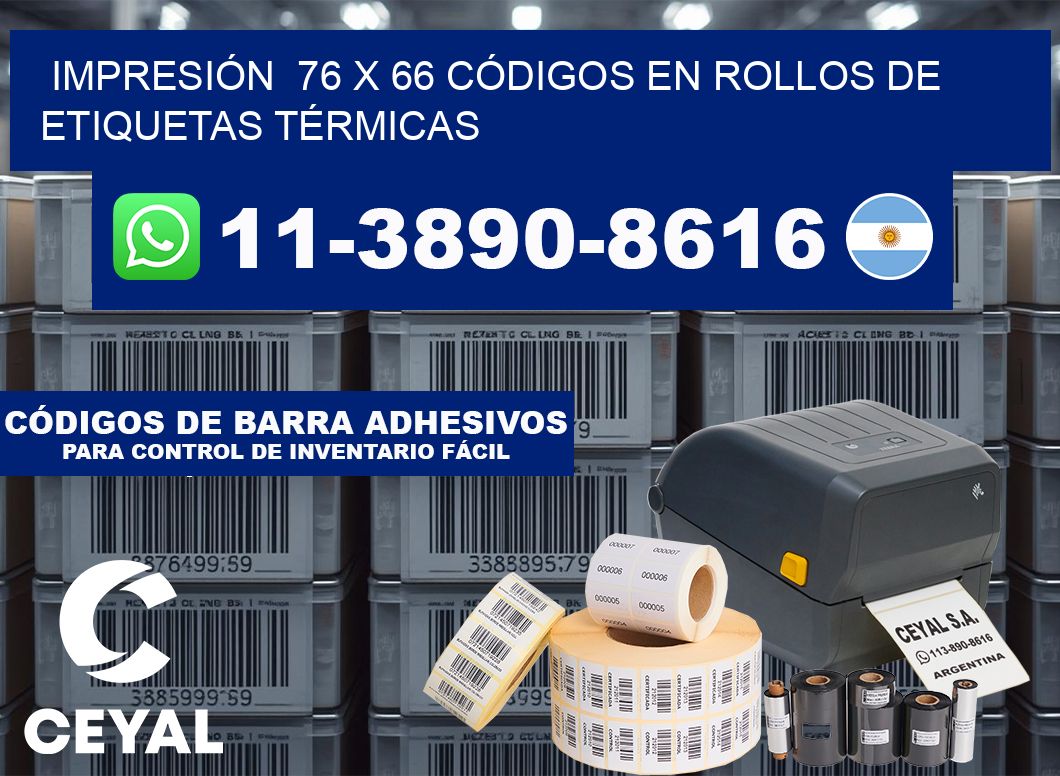 IMPRESIÓN  76 x 66 CÓDIGOS EN ROLLOS DE ETIQUETAS TÉRMICAS