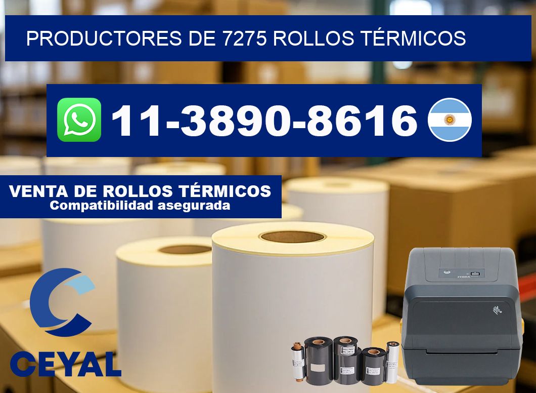 PRODUCTORES DE 7275 ROLLOS TÉRMICOS