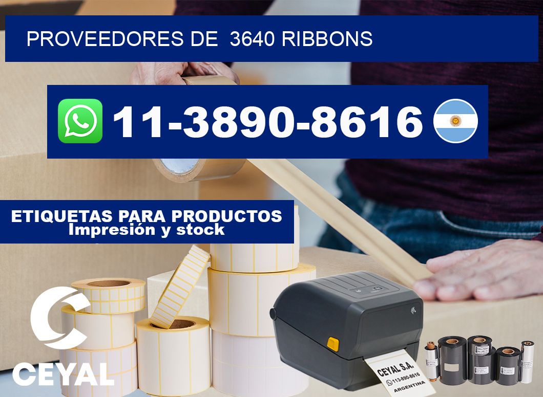 Proveedores de 3640 ribbons