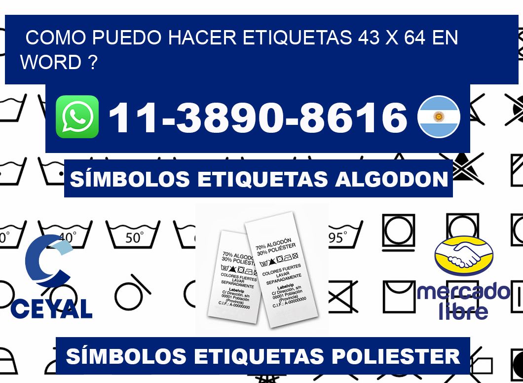 como puedo hacer etiquetas 43 x 64 en word ?