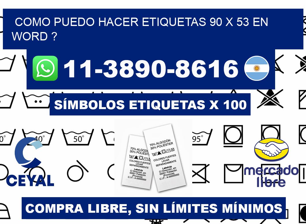 como puedo hacer etiquetas 90 x 53 en word ?
