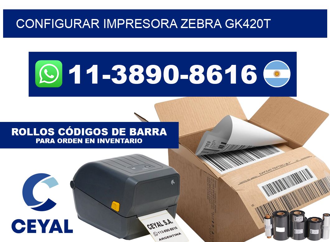 configurar impresora Zebra gk420t