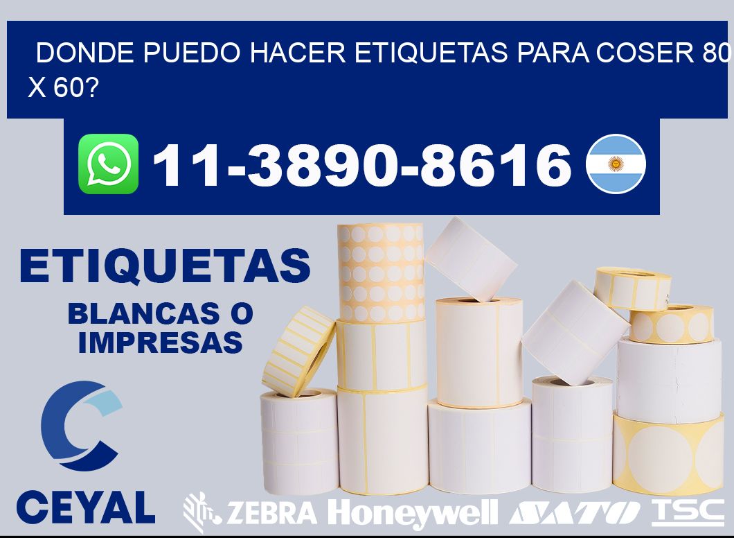 donde puedo hacer etiquetas para coser 80 x 60?