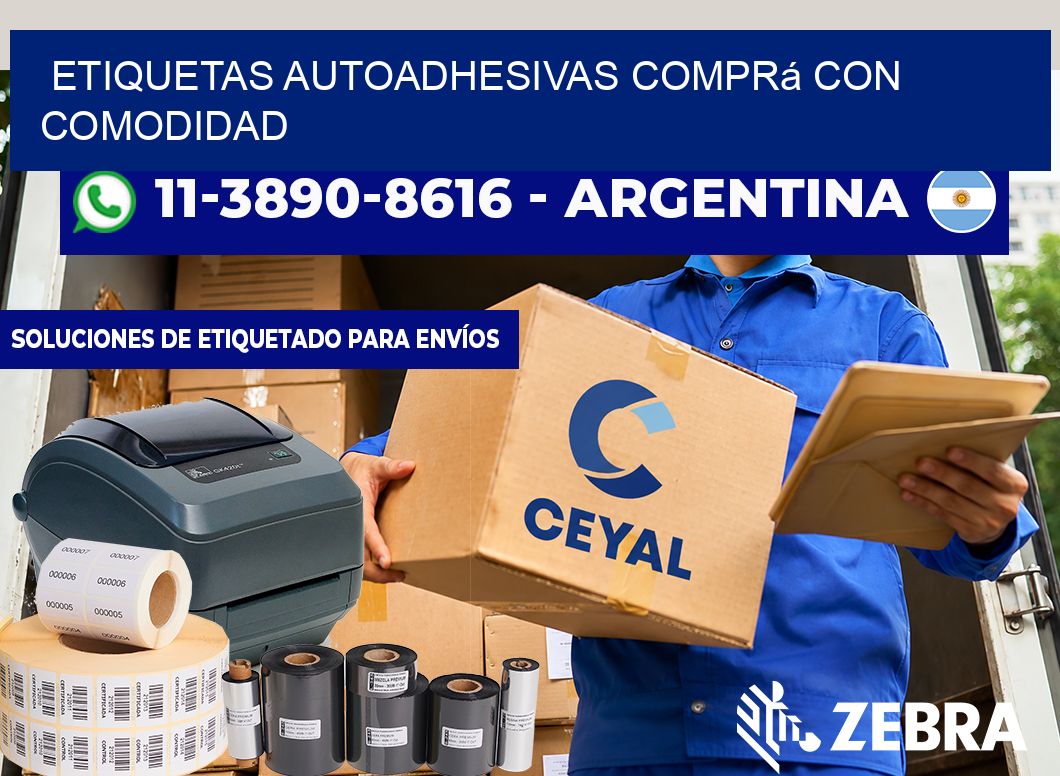 ETIQUETAS AUTOADHESIVAS Comprá con comodidad