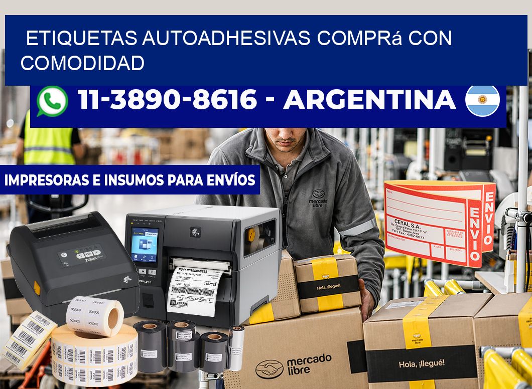 ETIQUETAS AUTOADHESIVAS Comprá con comodidad